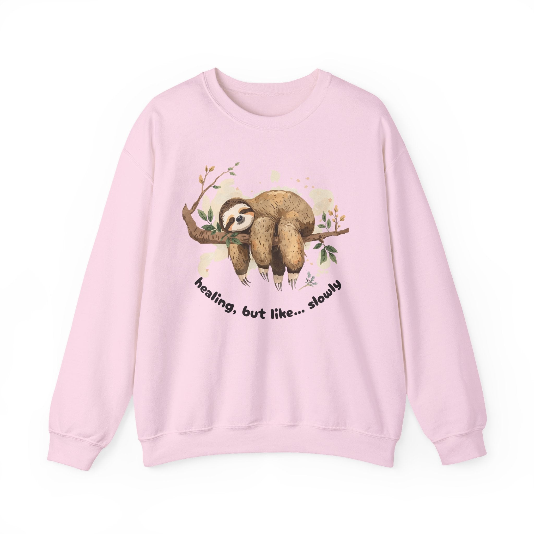 Sloth Crewneck Sweatshirt — Cute 'Healing, But Like... Slowly' Cozy Pullover