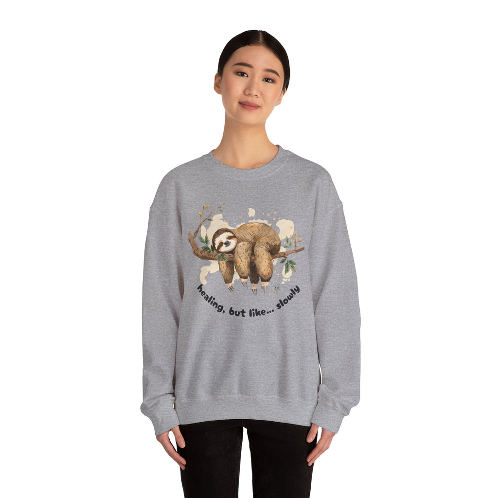 Sloth Crewneck Sweatshirt — Cute 'Healing, But Like... Slowly' Cozy Pullover