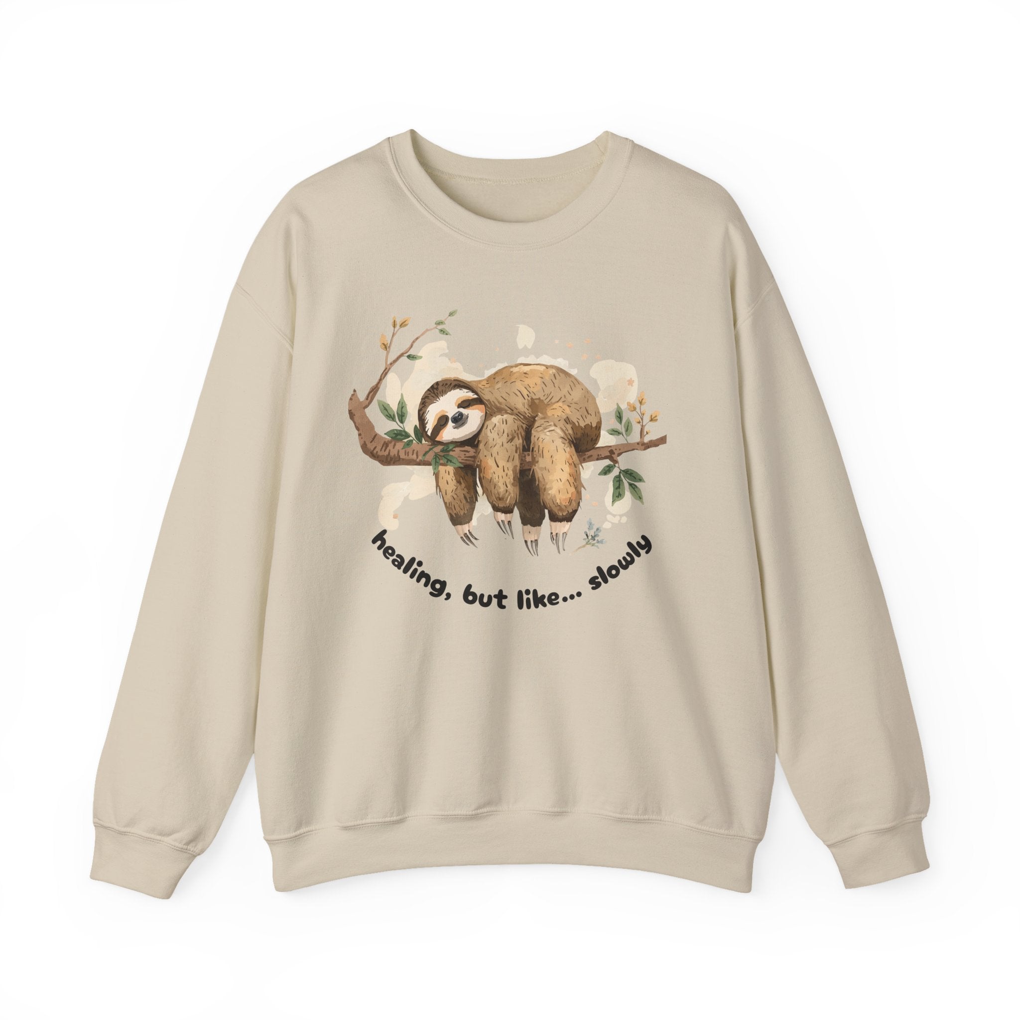 Sloth Crewneck Sweatshirt — Cute 'Healing, But Like... Slowly' Cozy Pullover