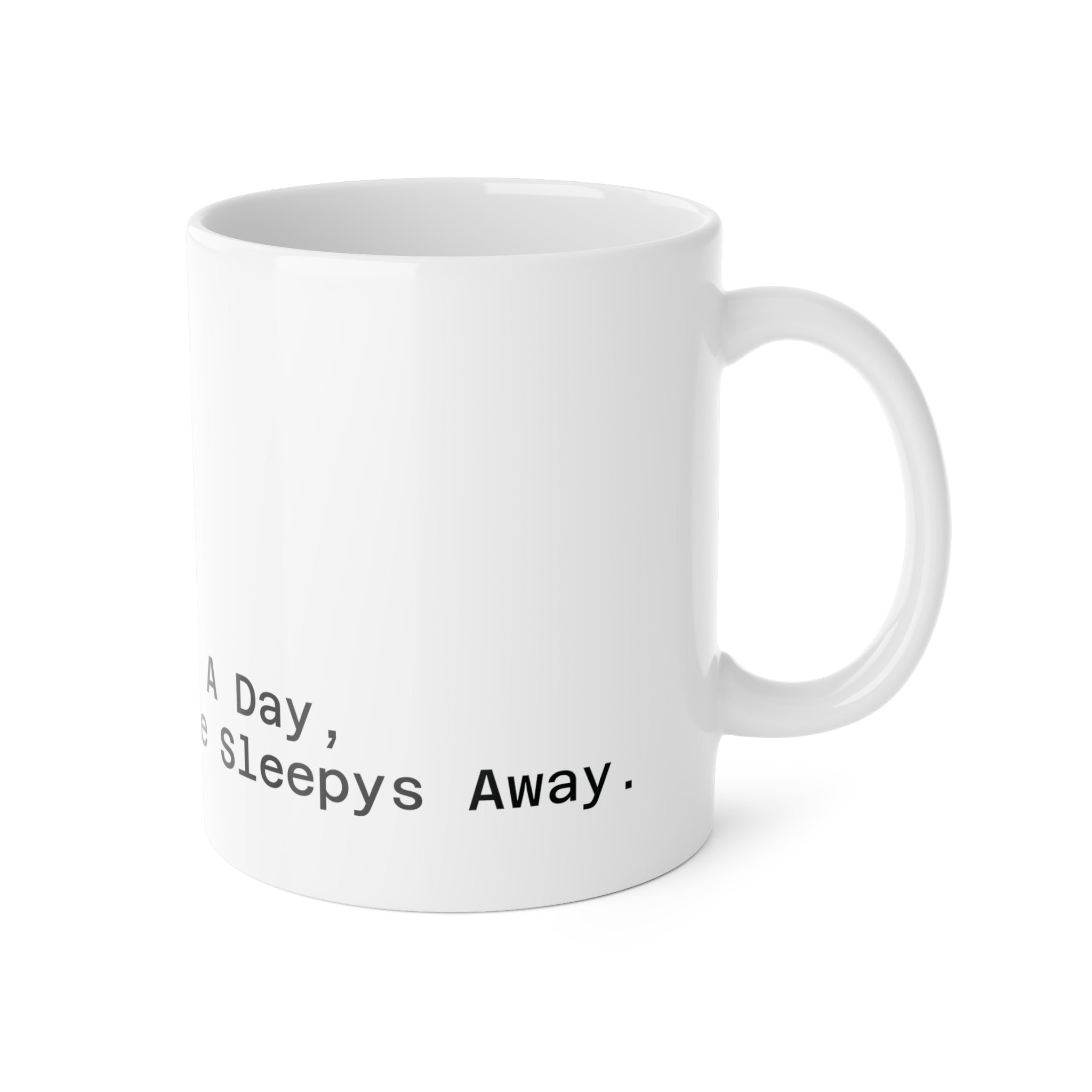 Coffee Bear Mug – "A Coffee A Day, Keeps The Sleepy Away" 11oz Ceramic